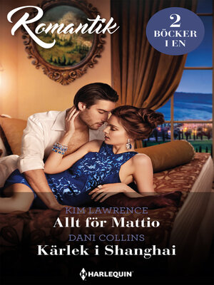 cover image of Allt för Mattio / Kärlek i Shanghai